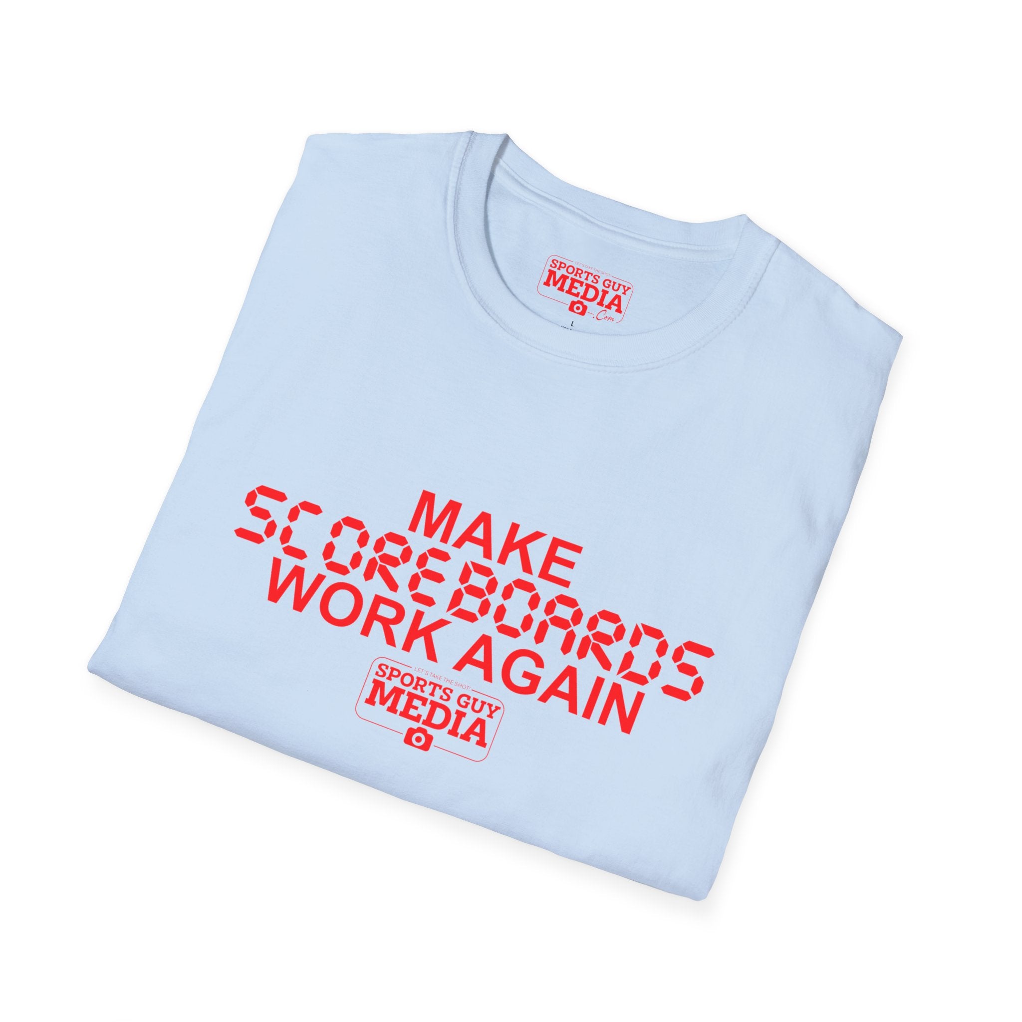 MAKE SCOREBOARDS WORK AGAIN T-Shirt