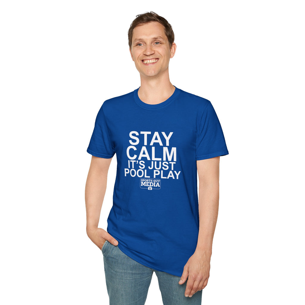 STAY CALM It's Just Pool Play T-Shirt