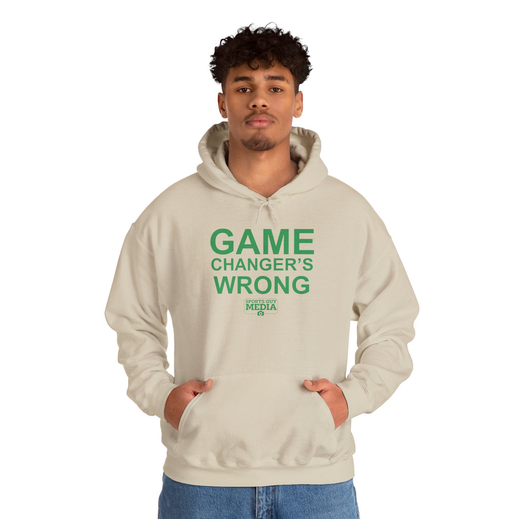 GAME CHANGER'S WRONG! Hoodie