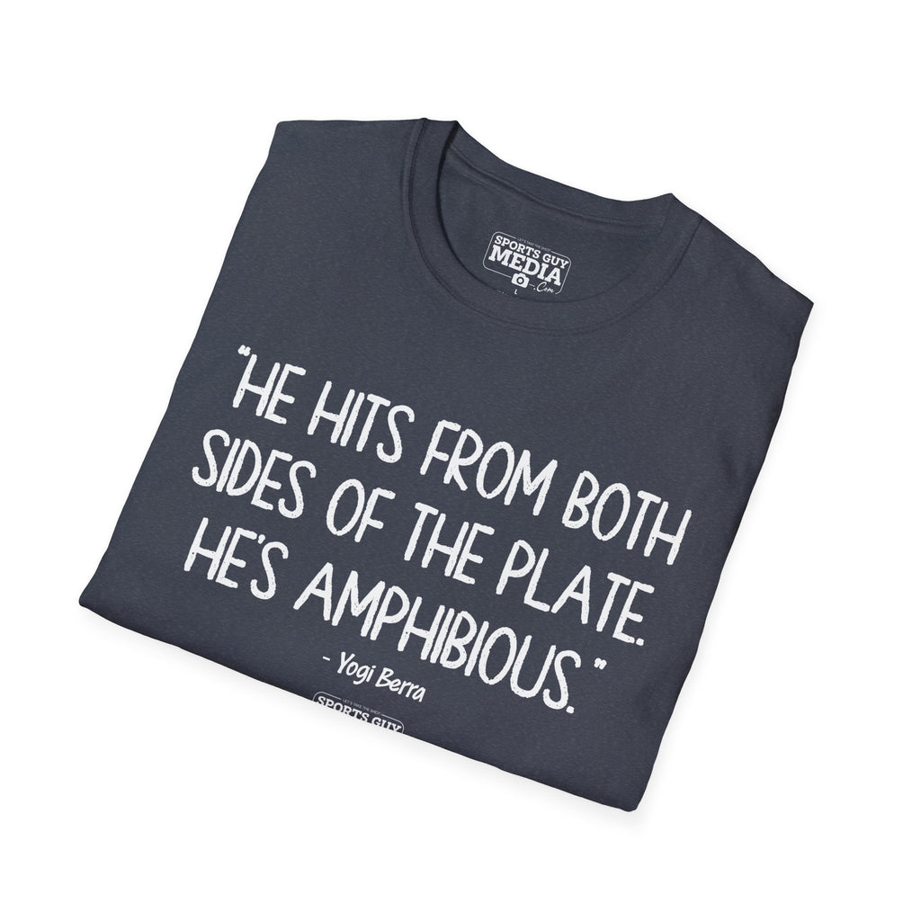 Yogi Berra HE'S AMPHIBIOUS T-Shirt