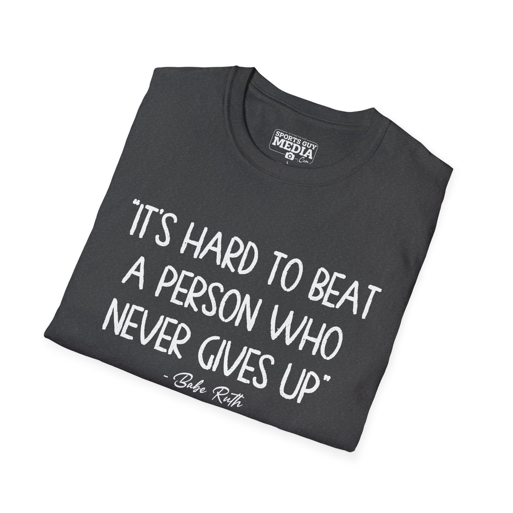 Babe Ruth NEVER GIVES UP T-Shirt