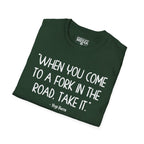 Yogi Berra FORK IN THE ROAD T-Shirt