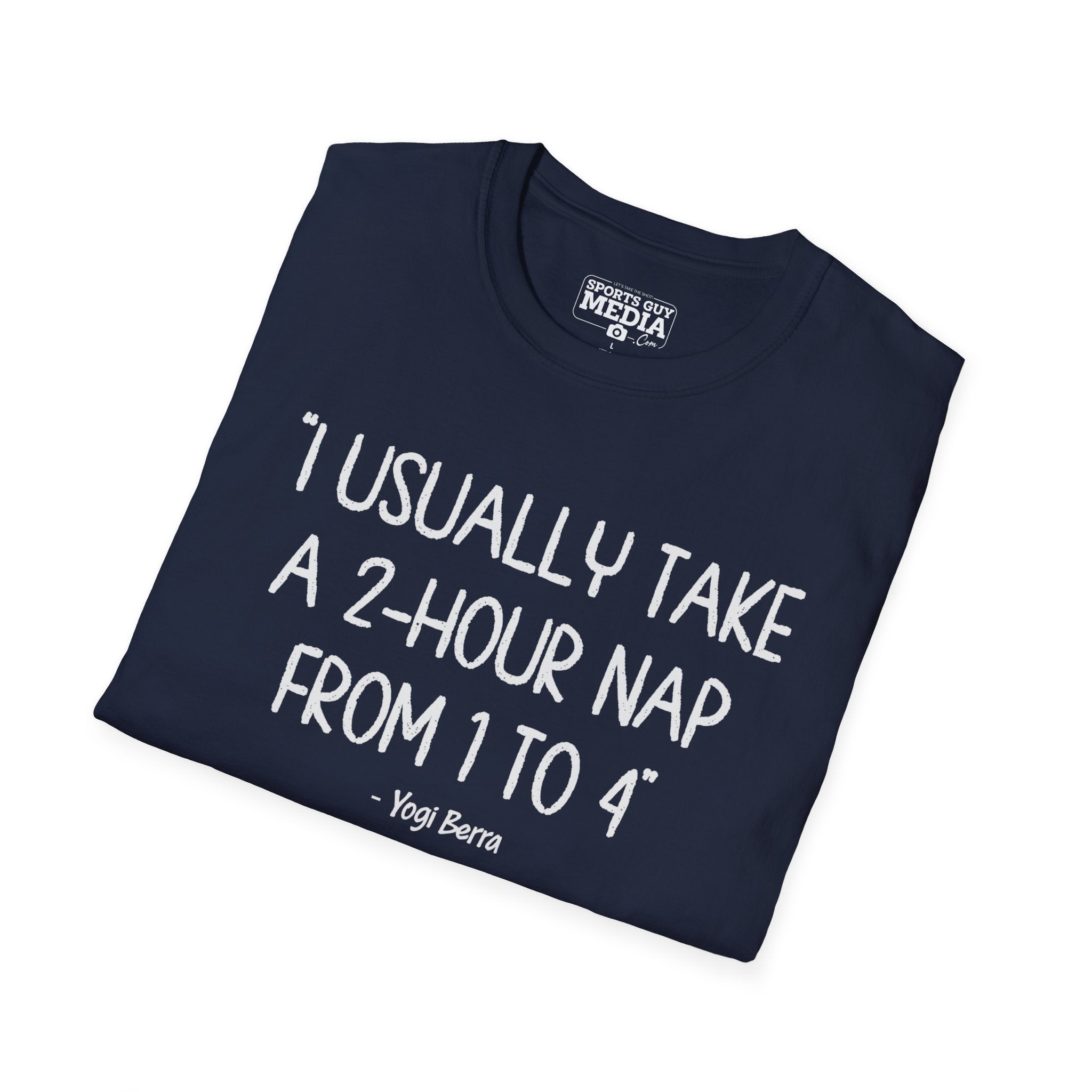 Yogi Berra 2 HOUR NAP T-Shirt