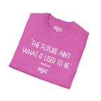 Yogi Berra FUTURE AIN'T WHAT IT USED TO BE T-Shirt