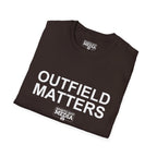 OUTFIELD MATTERS T-Shirt