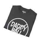 No Daddy Ball T-Shirt
