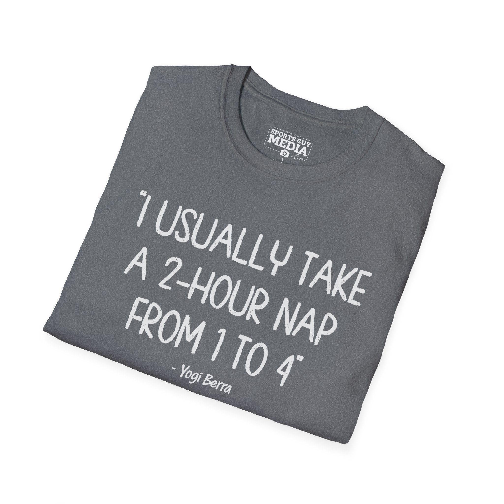 Yogi Berra 2 HOUR NAP T-Shirt