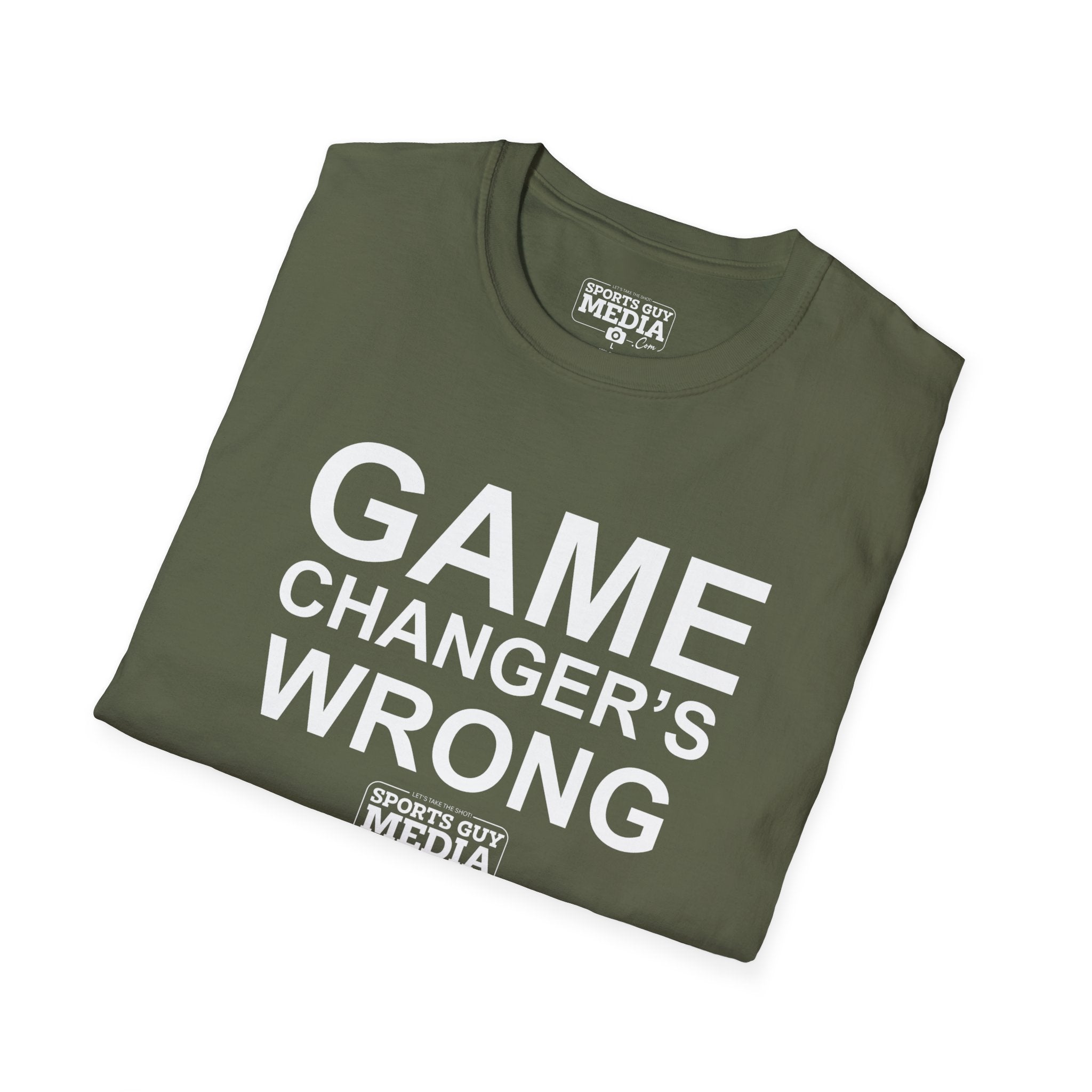 Game Changer's Wrong T-Shirt