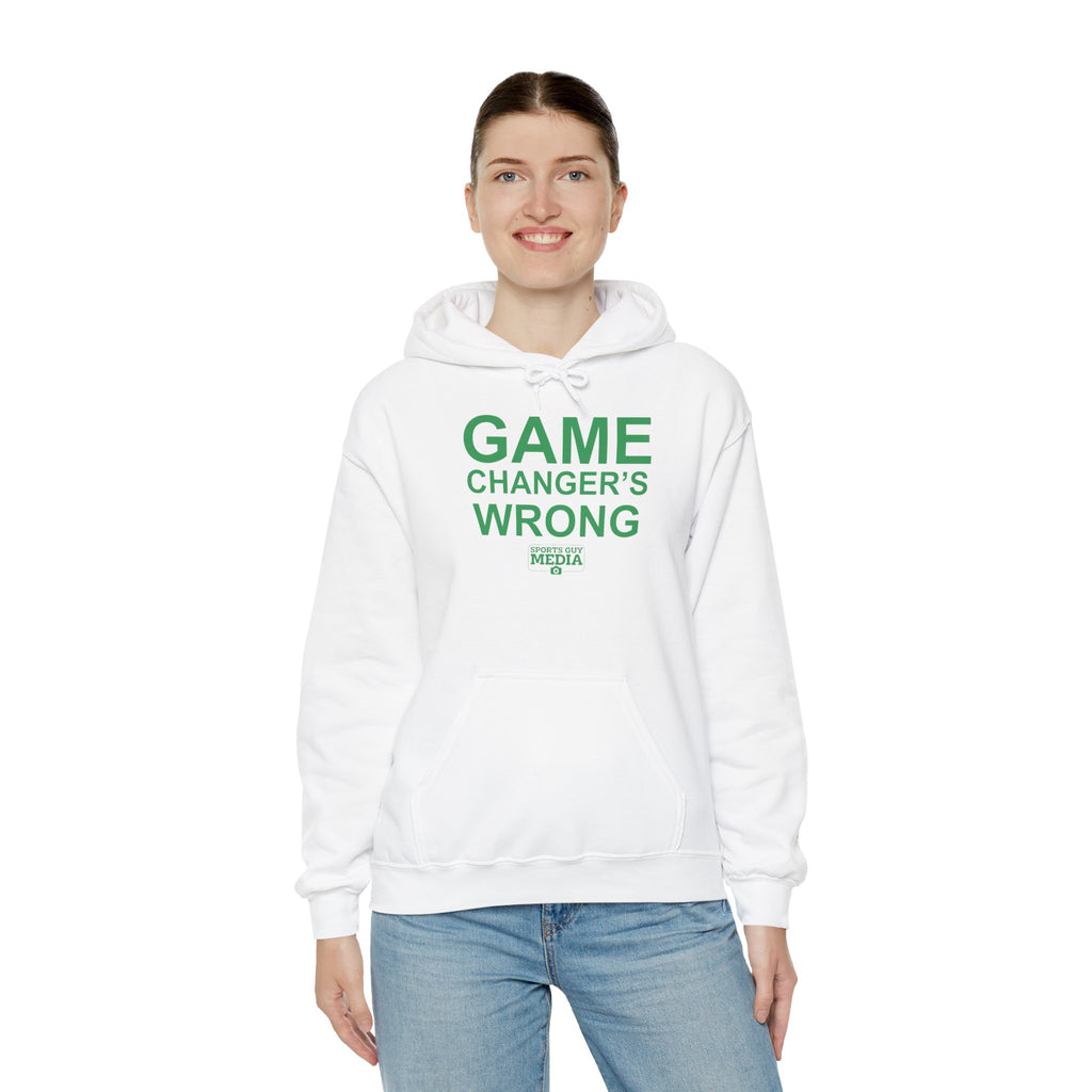 GAME CHANGER'S WRONG! Hoodie
