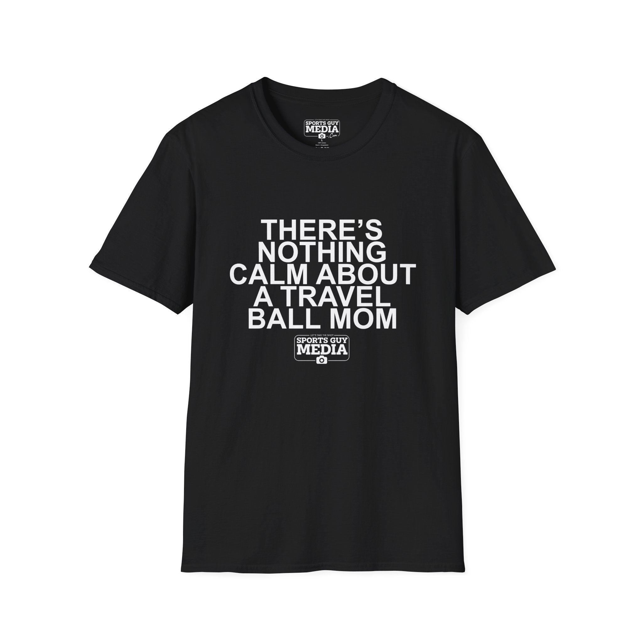 There's Nothing Calm About a Travel Ball Mom T-Shirt