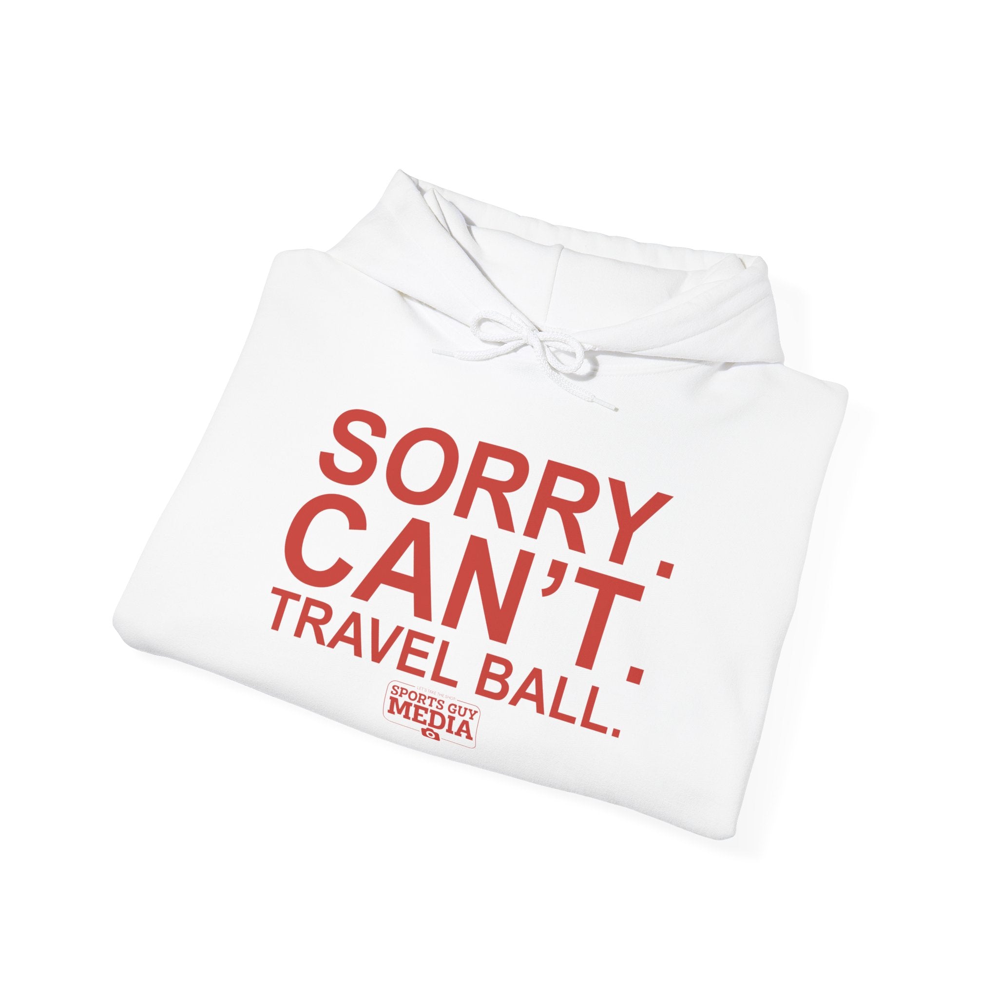 SORRY CANT TRAVEL BALL Hoodie