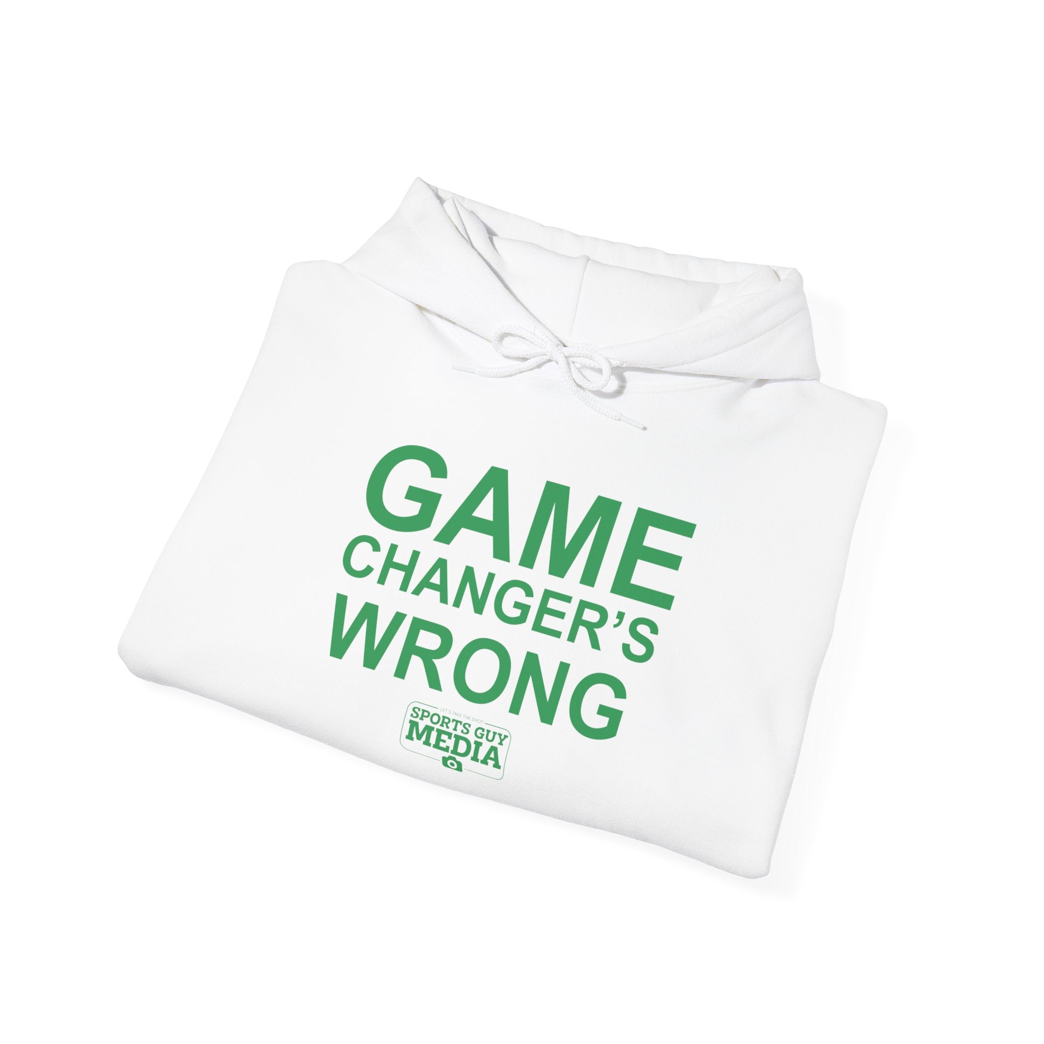 GAME CHANGER'S WRONG! Hoodie