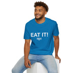 EAT IT! T-Shirt