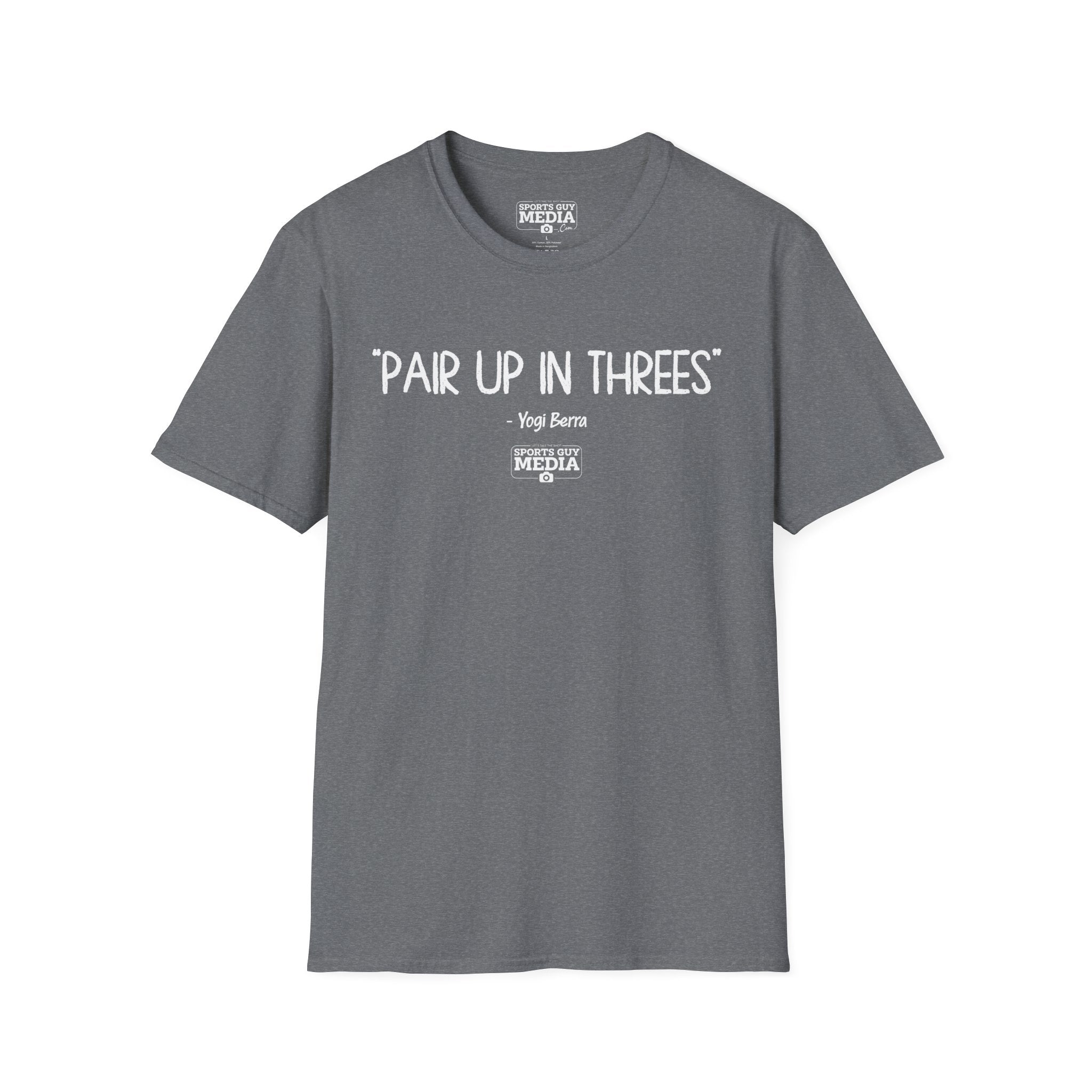 Yogi Berra PAIR UP IN THREES T-Shirt