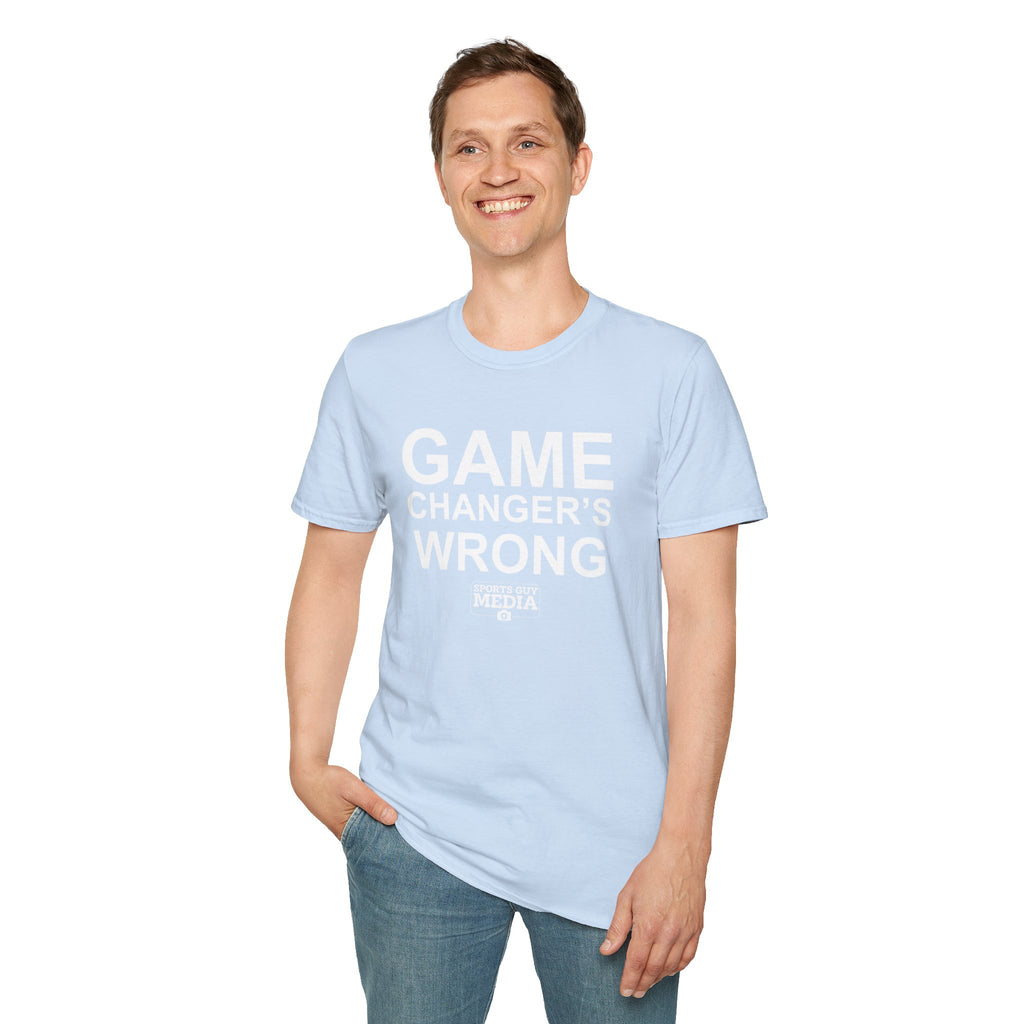 Game Changer's Wrong T-Shirt