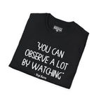 Yogi Berra YOU CAN OBSERVE A LOT BY WATCHING T-Shirt