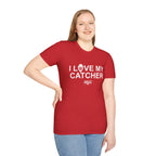I LOVE MY CATCHER T-Shirt