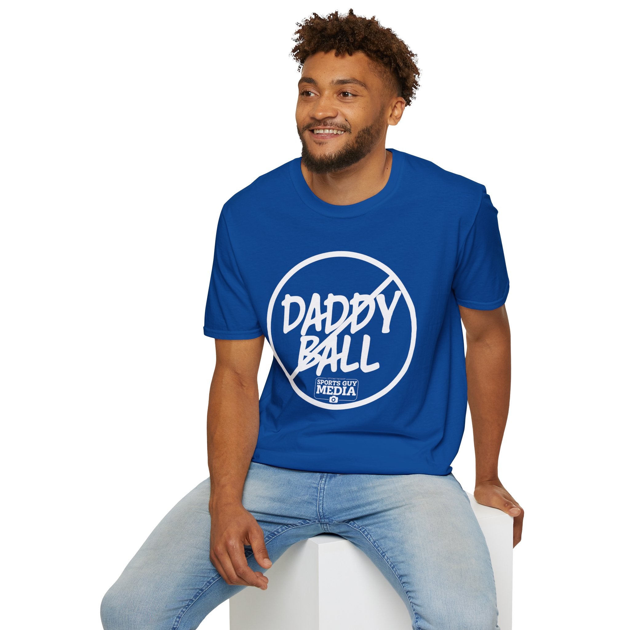 No Daddy Ball T-Shirt