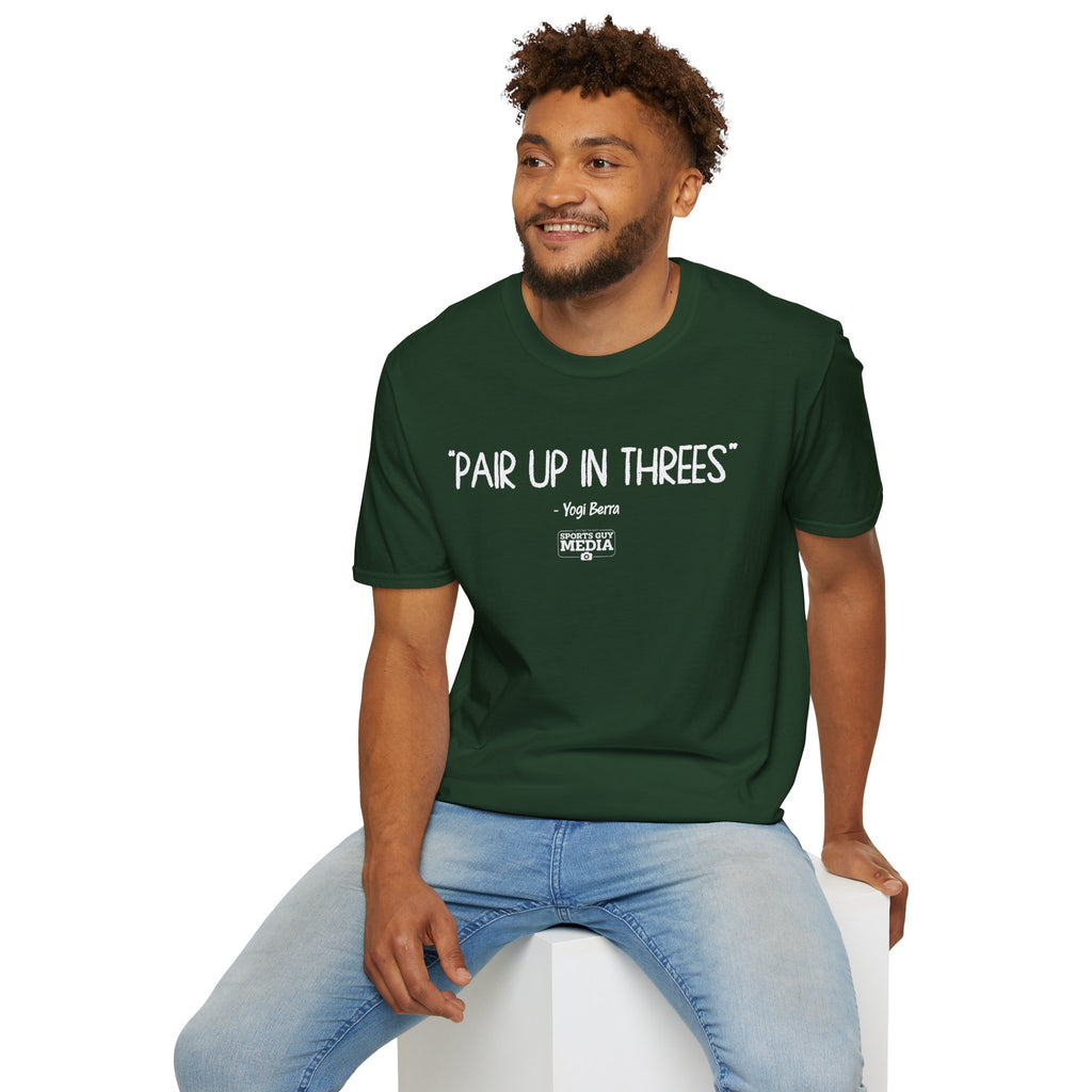 Yogi Berra PAIR UP IN THREES T-Shirt