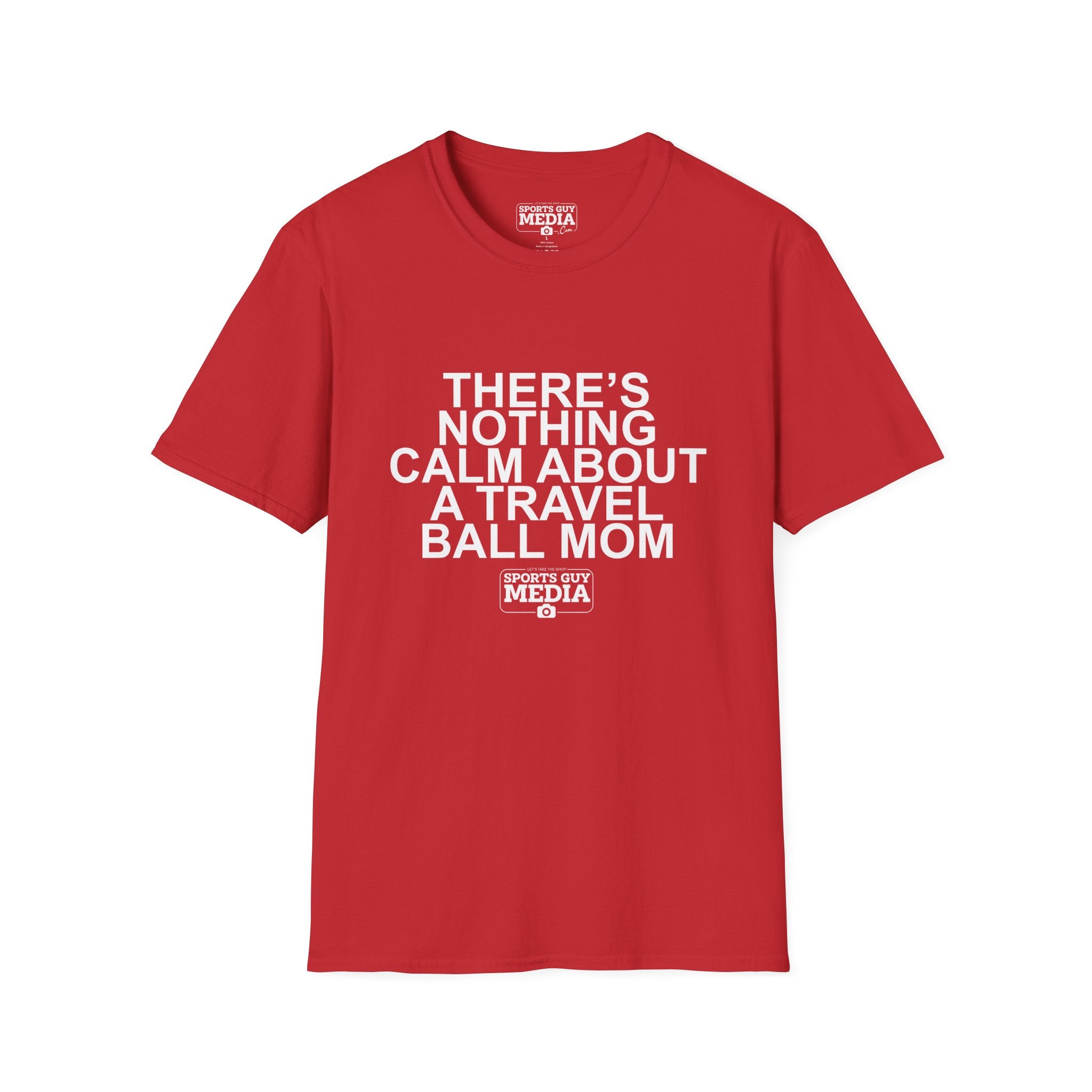There's Nothing Calm About a Travel Ball Mom T-Shirt