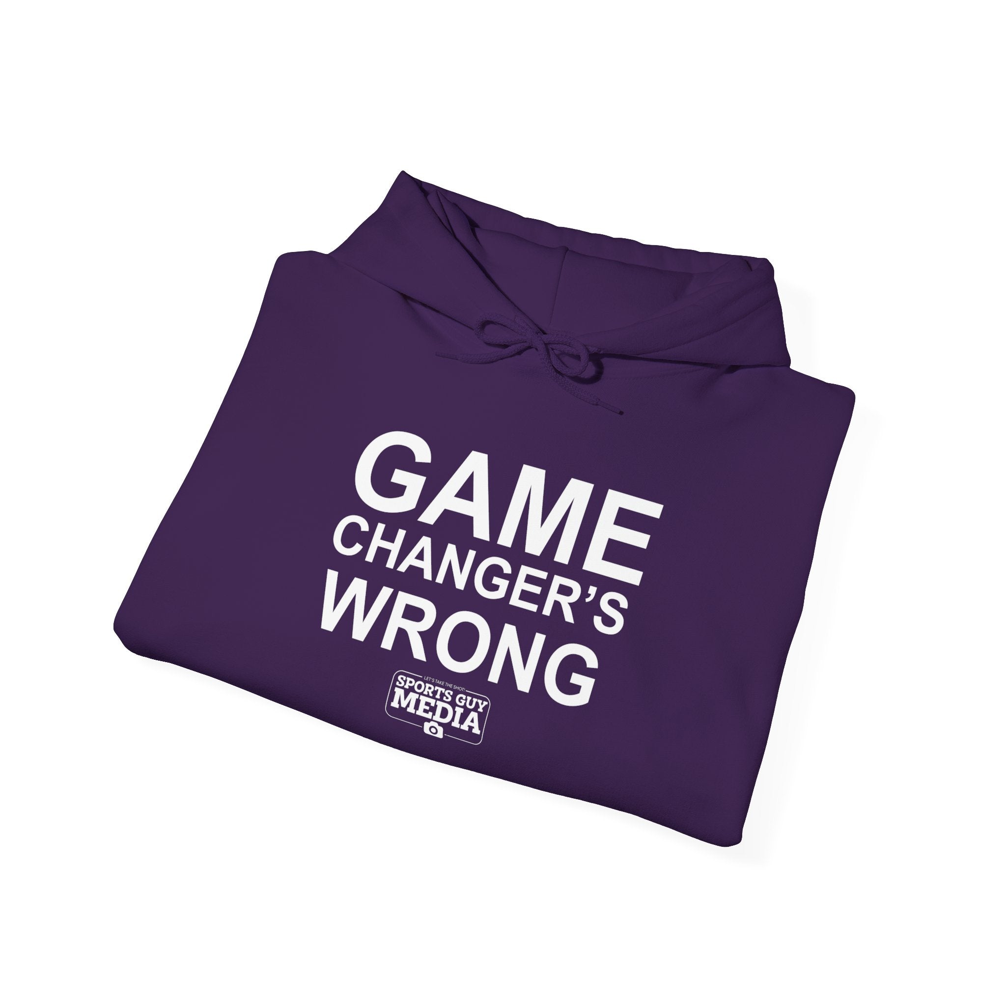 GAME CHANGER'S WRONG! Hoodie