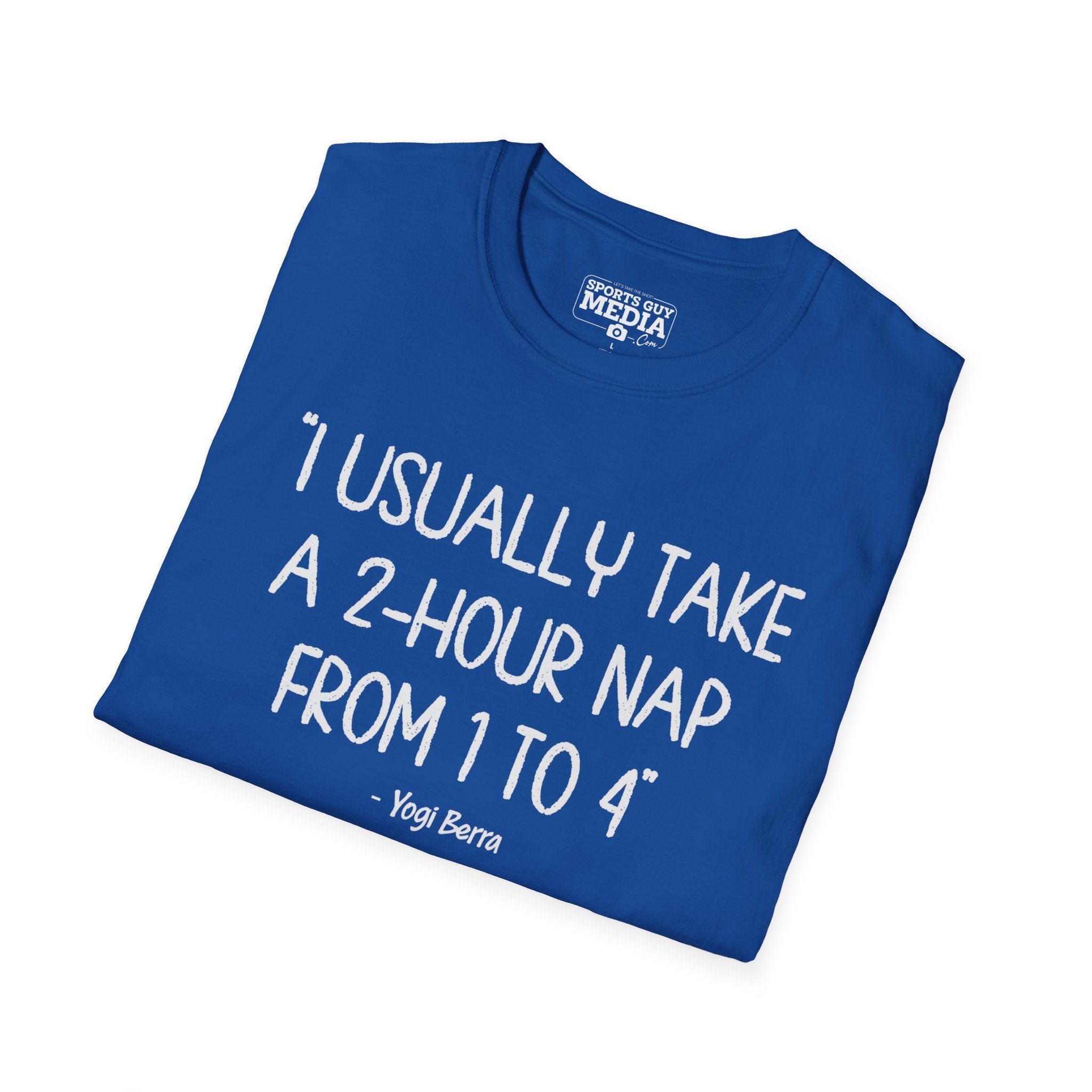 Yogi Berra 2 HOUR NAP T-Shirt