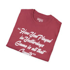 Jackie Robinson How You Played in Yesterdays Game T-Shirt