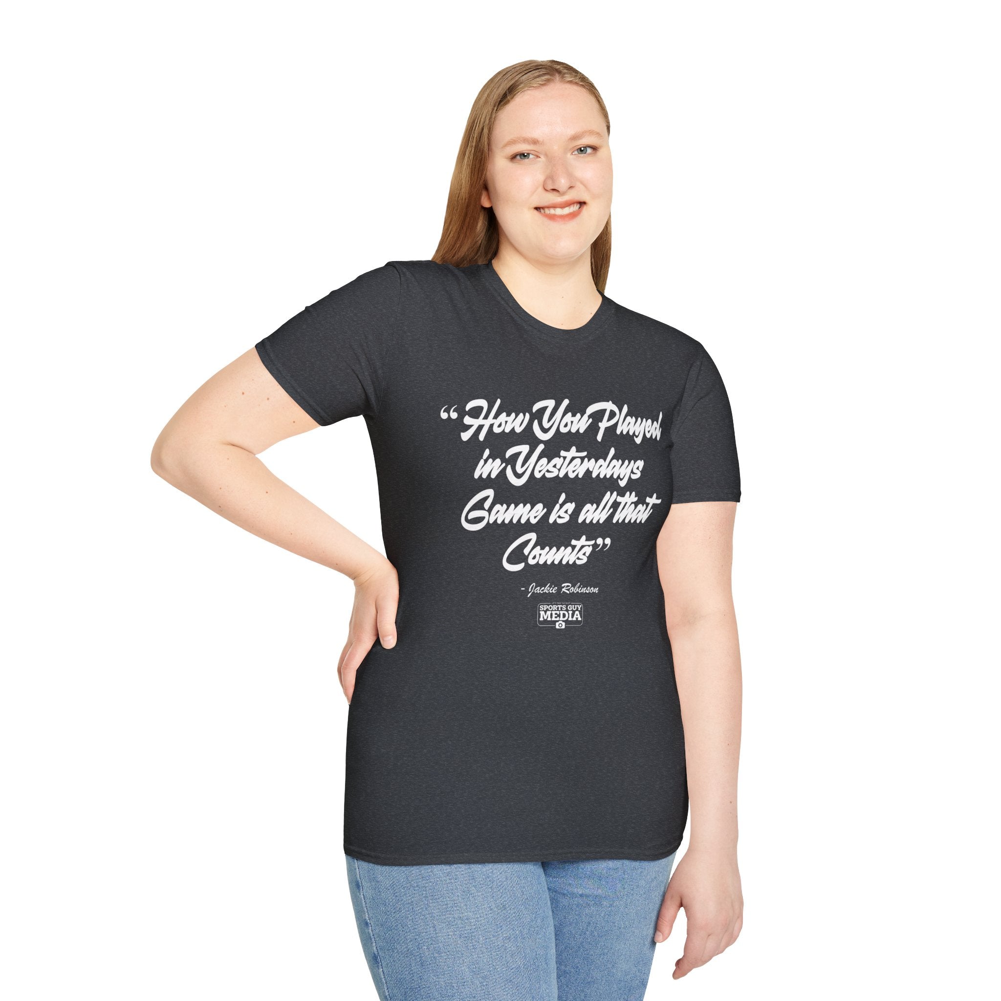 Jackie Robinson How You Played in Yesterdays Game T-Shirt
