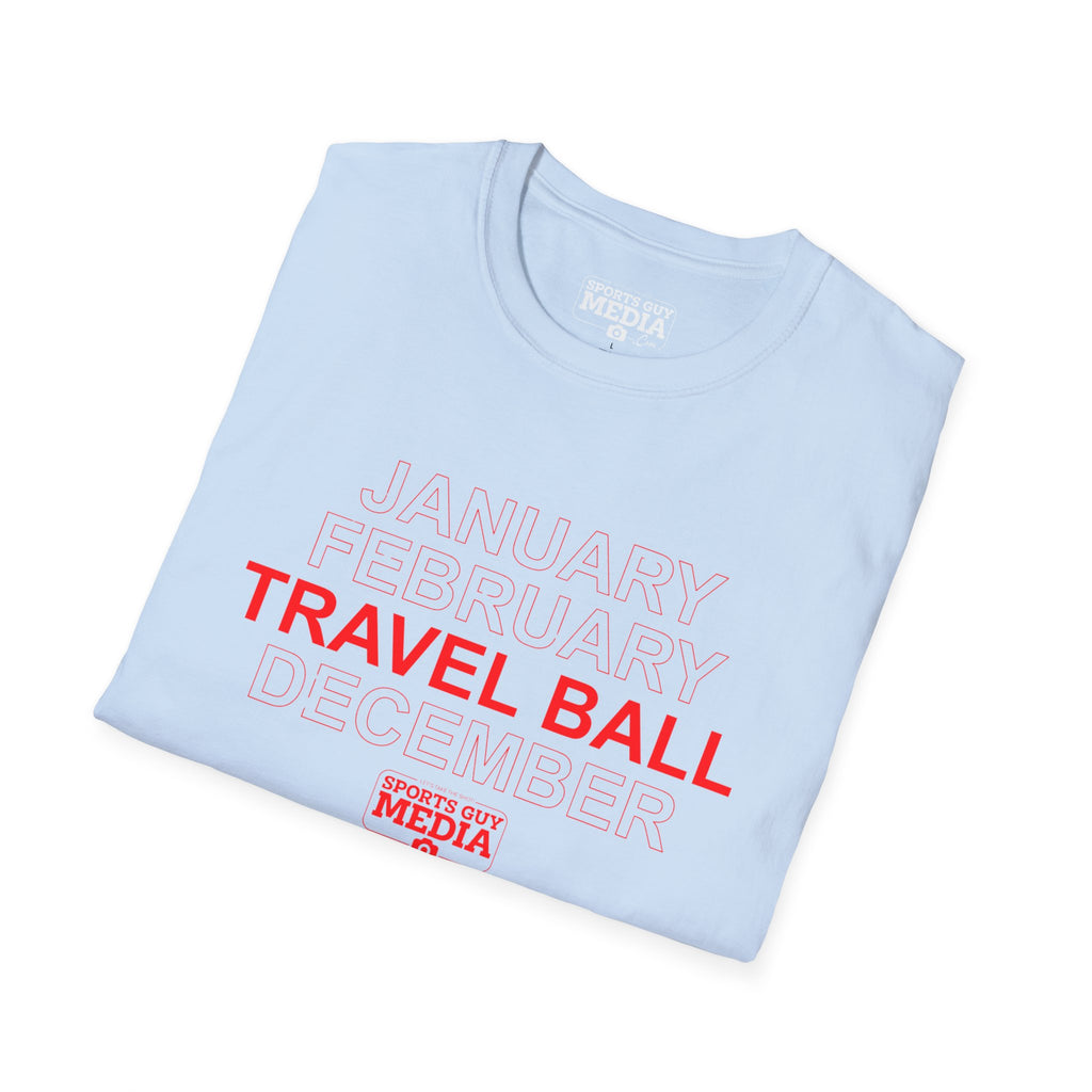 January February TRAVEL BALL December T-Shirt