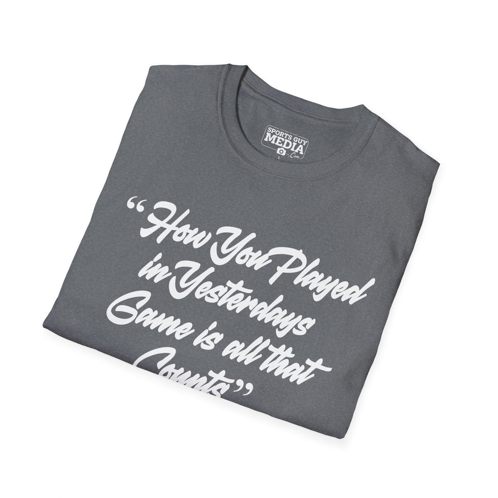 Jackie Robinson How You Played in Yesterdays Game T-Shirt