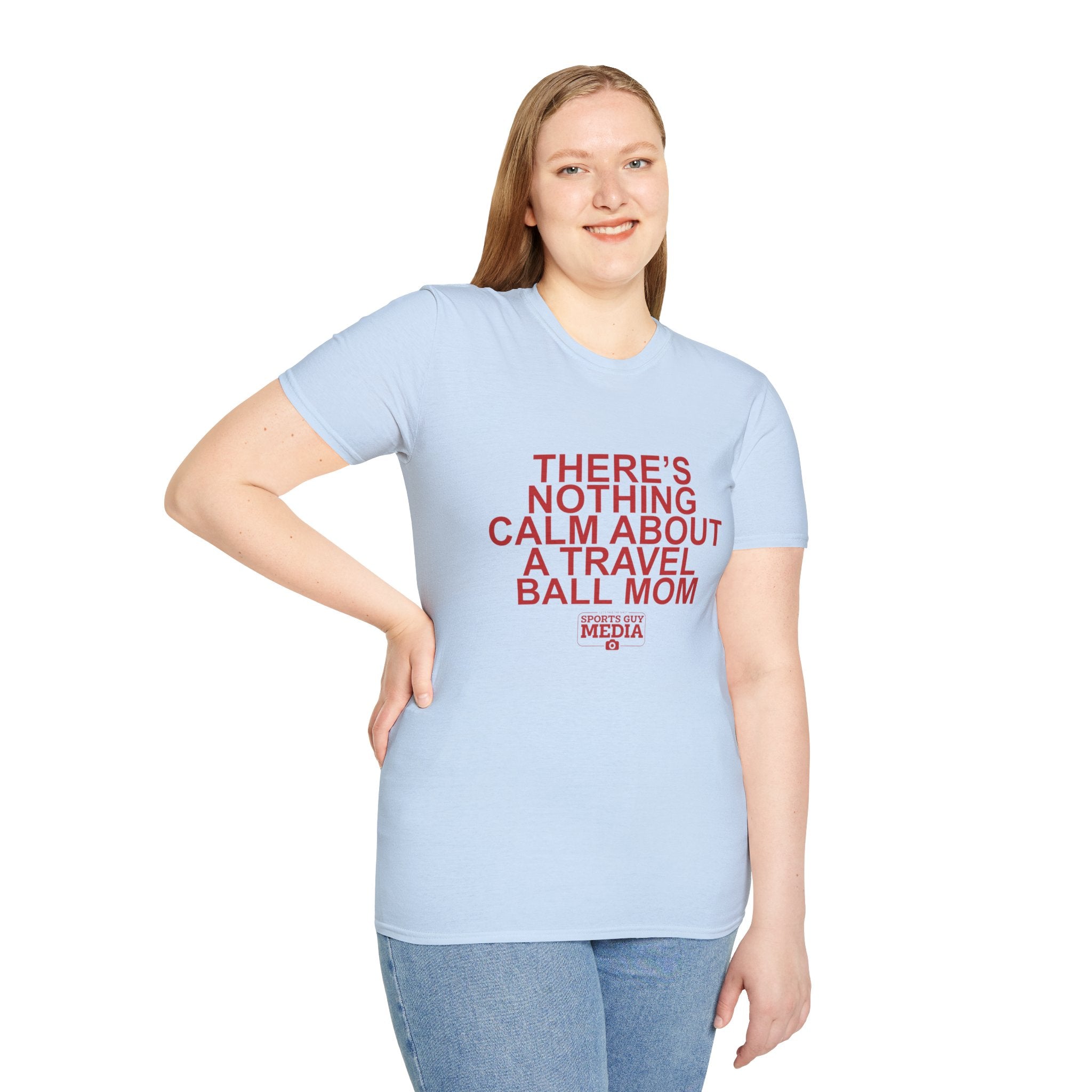 There's Nothing Calm About a Travel Ball Mom T-Shirt
