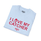 I LOVE MY CATCHER T-Shirt