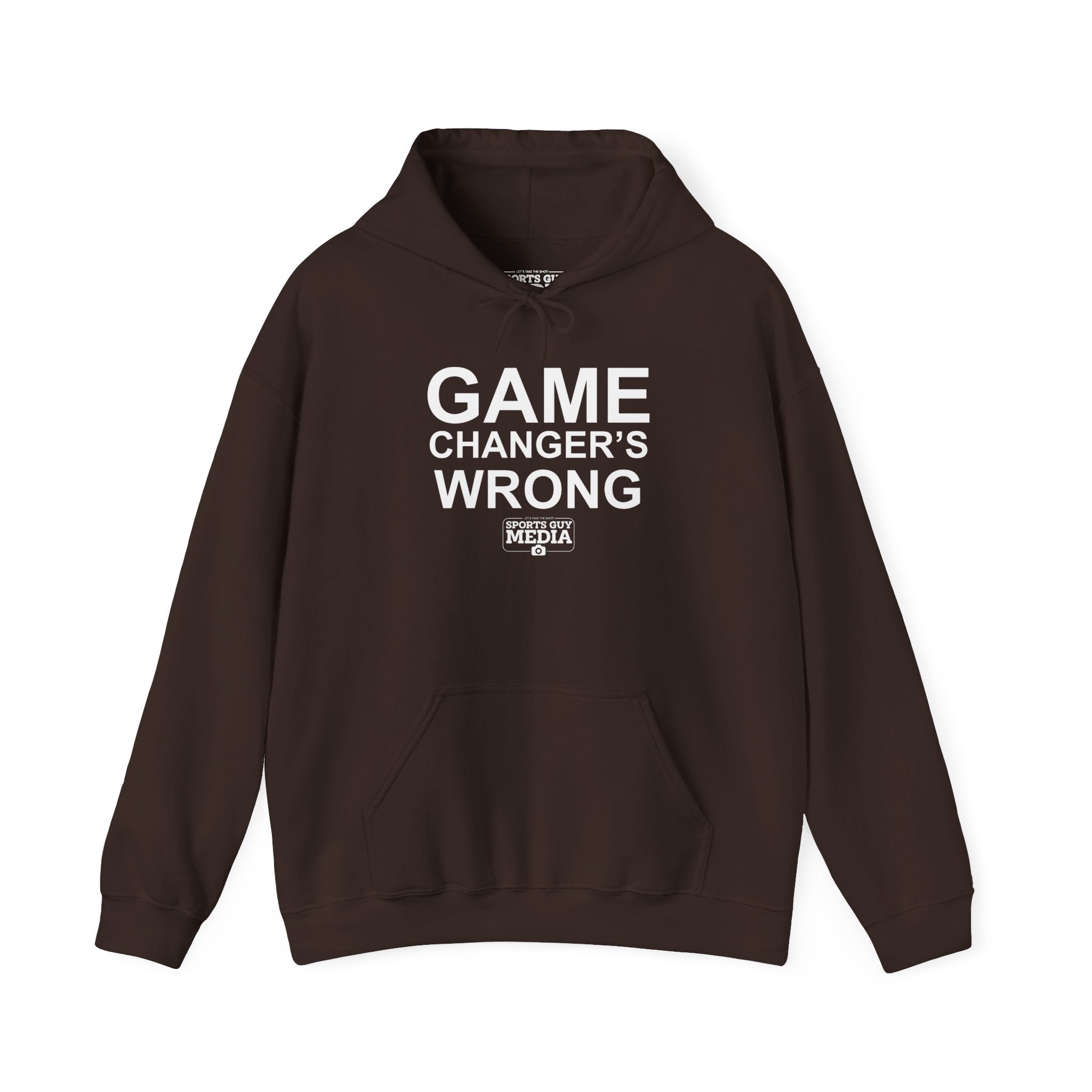 GAME CHANGER'S WRONG! Hoodie