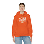 GAME CHANGER'S WRONG! Hoodie