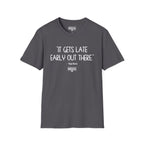 Yogi Berra IT GETS LATE EARLY T-Shirt
