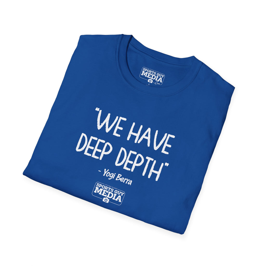 Yogi Berra WE HAVE DEEP DEPTH T-Shirt