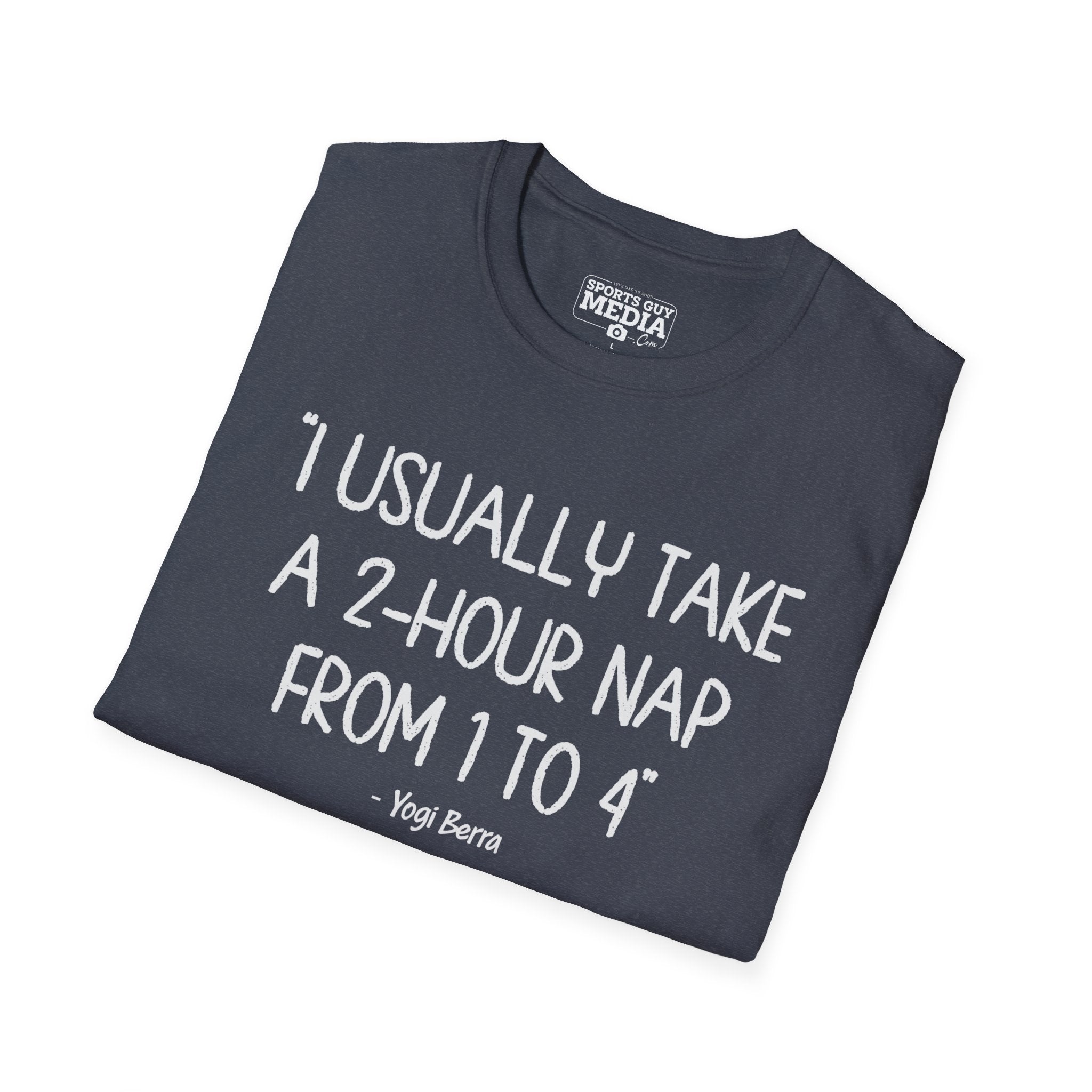 Yogi Berra 2 HOUR NAP T-Shirt