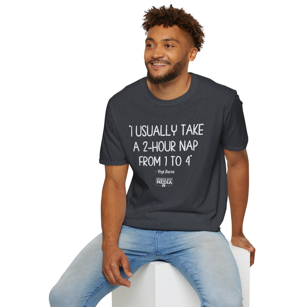 Yogi Berra 2 HOUR NAP T-Shirt