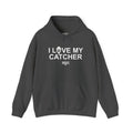 I Love My Catcher Hoodie