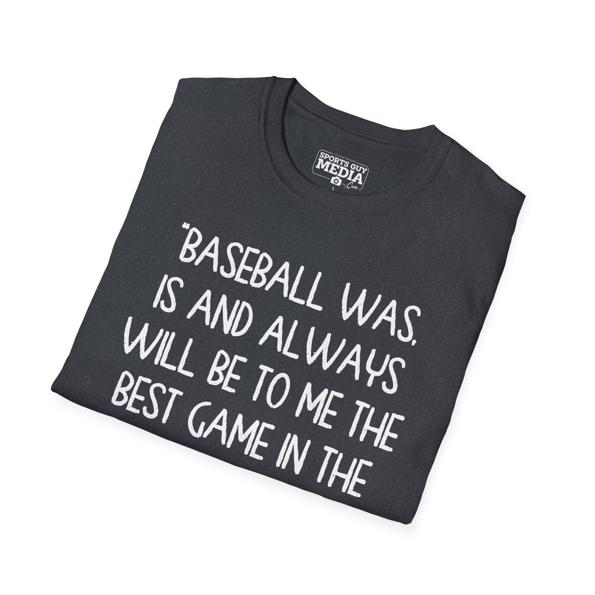 Babe Ruth BEST GAME IN THE WORLD T-Shirt
