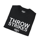 Throw Strikes T-Shirt