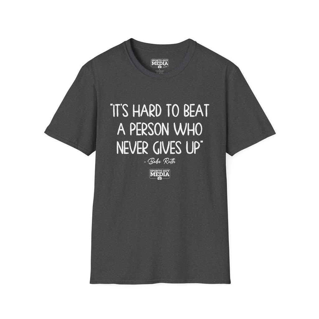Babe Ruth NEVER GIVES UP T-Shirt