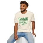 Game Changer's Wrong T-Shirt