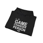 GAME CHANGER PERSON Hoodie