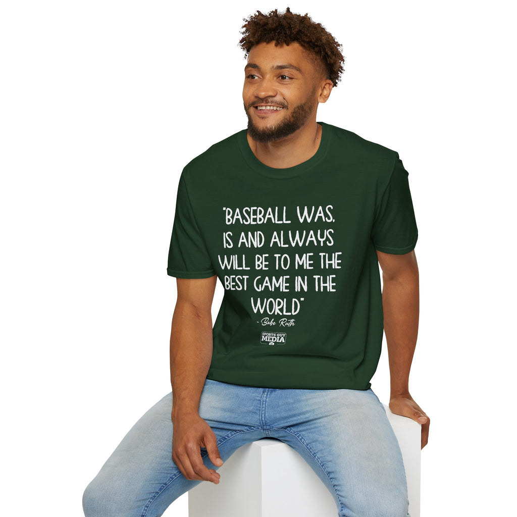 Babe Ruth BEST GAME IN THE WORLD T-Shirt