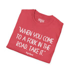 Yogi Berra FORK IN THE ROAD T-Shirt