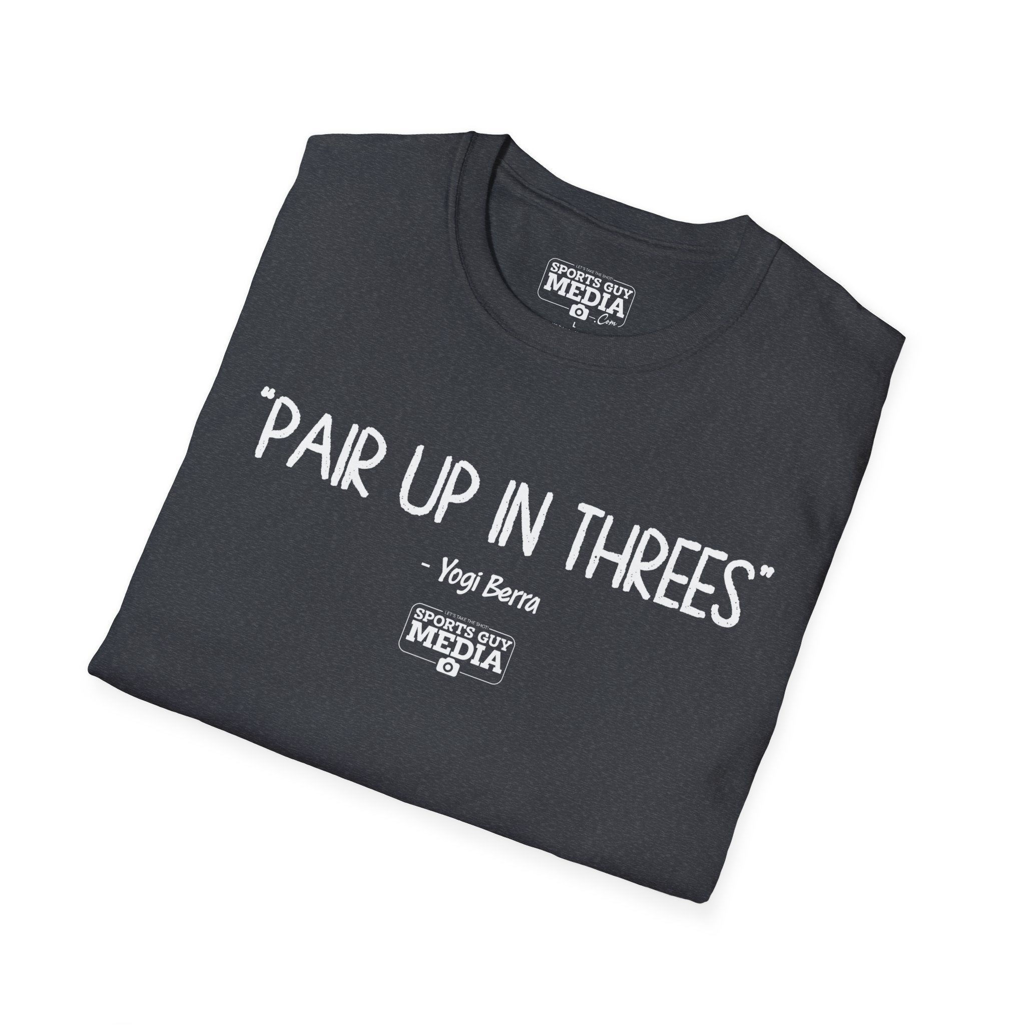 Yogi Berra PAIR UP IN THREES T-Shirt