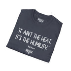 Yogi Berra IT AIN'T THE HEAT T-Shirt