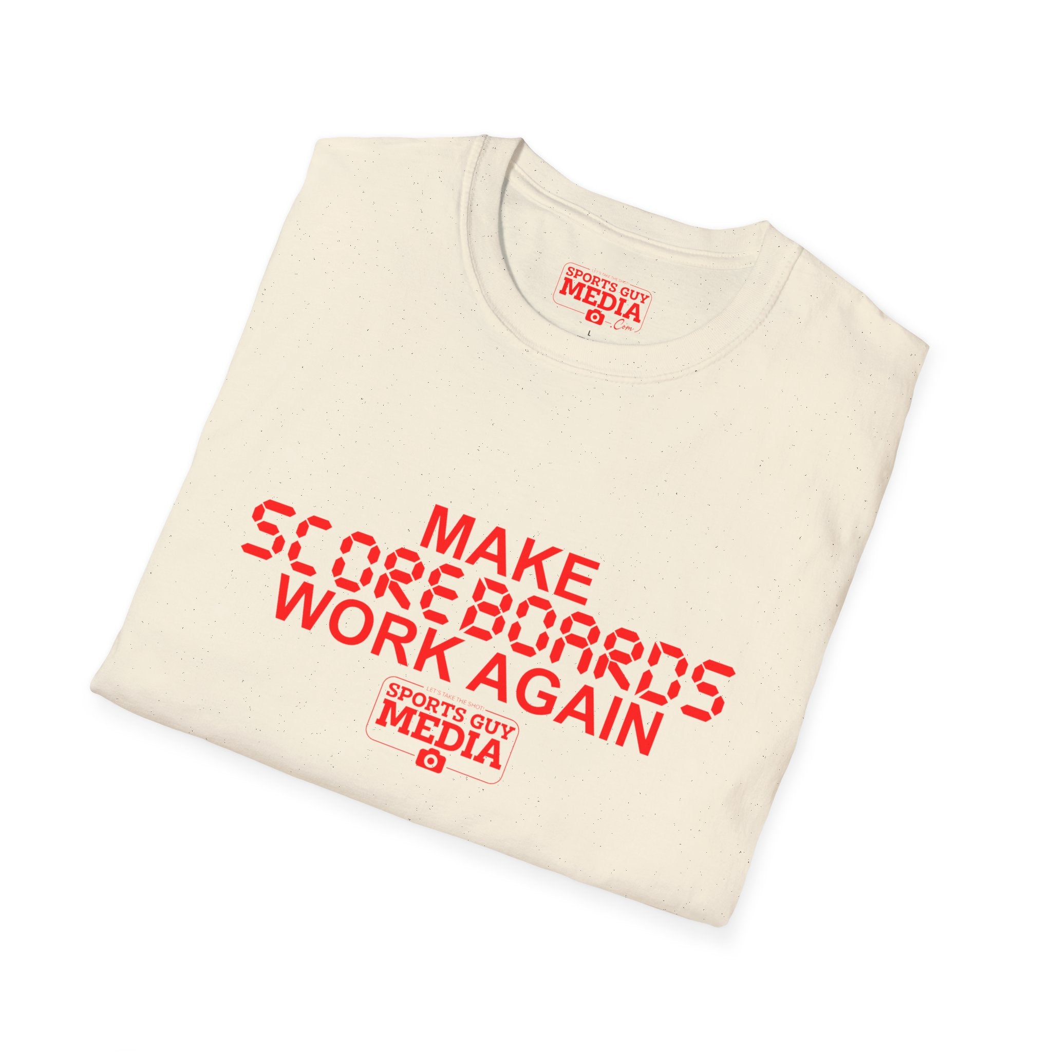 MAKE SCOREBOARDS WORK AGAIN T-Shirt