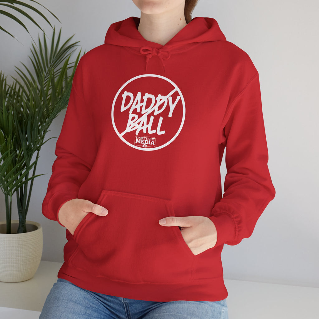 No Daddy Ball Hoodie